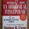 Stephen R. Covey - Eficienta in 7 trepte sau Un abecedar al intelepciunii