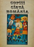 Cumpara ieftin Copiii Canta Romania - Tudor Opris - 1979 - 378 Pagini - Arta Muzicala - Carte