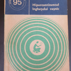 Hipercontinentul inghetului vesnic, Ionita Ichim, 1980, 104 pag