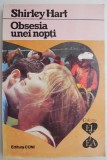 Obsesia unei nopți - Shirley Hart - Roman de dragoste
