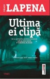 Ultima ei clipa - Shari Lapena