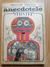 Anecdotele stiintei - Neculai Velichi
