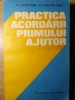 PRACTICA ACORDARII PRIMULUI AJUTOR-TUDOR TOMA, AUGUSTIN TOMA-274467