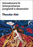 Introducere in interpretarea jungiana a desenelor - Theodor Abt, Trei