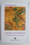 Cartea secretelor. Sa debolcam dimensiunile ascunse ale vietii &ndash; Deepak Chopra