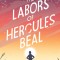 The Labors of Hercules Beal