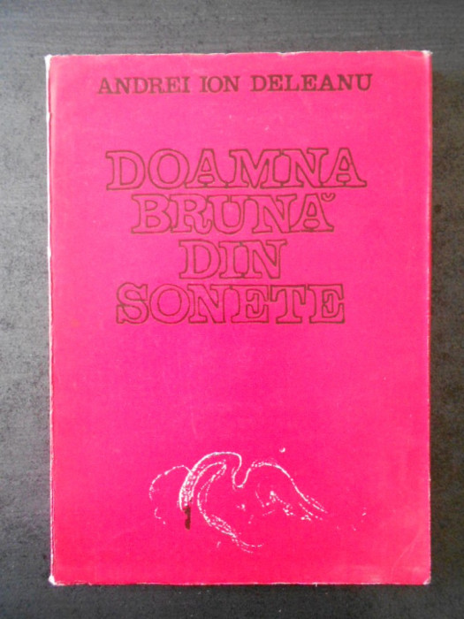 ANDREI ION DELEANU - DOAMNA BRUNA DIN SONETE