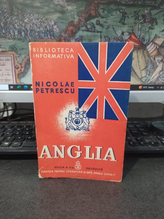 Nicolae Petrescu, Anglia, Societatea, Statul, Civilizația, ediția II revăzută, Biblioteca informativă, București 1939, 071