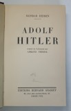 Adolf Hitler - Konrad Heiden (1936), Carte Franceza, Cartonata, 449 Pagini, Istorie Politica