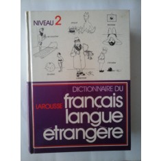 DICTIONNAIRE DU FRANCAIS LANGUE ETRANGERE NIVEAU 2 - LIBRAIRE LAROUSSE