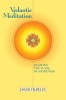 Vedantic Meditation: Lighting the Flame of Awareness