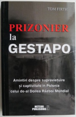 Prizonier la Gestapo &amp;ndash; Tom Firth foto