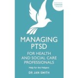 Managing PTSD for Health and Social Care Professionals