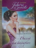 DUCESA DIN INTAMPLARE-VALERIE BOWMAN