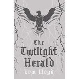 The Twilight Herald: The Twilight Reign: Book 2