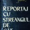 REPORTAJ CU STREANGUL DE GAT