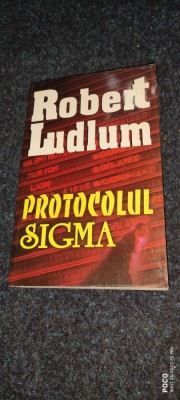 ROBERT LUDLUM: PROTOCOLUL SIGMA foto