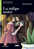 La tulipe noire + Online Audio + App (Niveau Un A1) - Paperback brosat - Aldous Huxley, Alexandre Dumas - Black Cat Cideb