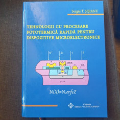 Sergiu T. Sisianu - Tehnologii cu procesare fototermica rapida pentru dispozitive microelectronice