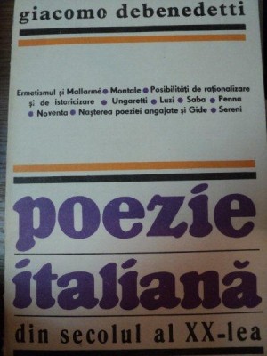 POEZIE ITALIANA DIN SEC. AL XX-LEA de GIACOMO DEBENEDETTI,BUC.1986 foto