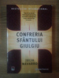 CONFRERIA SFANTULUI GIULGIU de JULIA NAVARRO , 2008