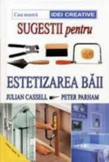 Julian Cassell - Sugestii pentru estetizarea baii foto