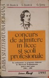 LIMBA SI LITERATURA ROMANA: CONCURS DE ADMITERE IN LICEE SI SCOLI PROFESIONALE-M. BOATCA, S. BOATCA, G. SOV-253595