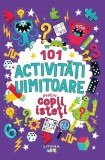 Cumpara ieftin 101 activități uimitoare pentru copii isteți - Paperback brosat - Gareth Moore - Litera mică