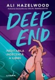 Precomanda - Deep End. Inevitabila indecenta a iubirii/Ali Hazelwood