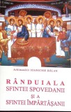 RANDUIALA SFINTEI SPOVEDANII SI A SFINTEI IMPARTASANII-IOANICHIE BALAN-356680