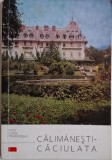 Calimanesti-Caciulata. Petit guide touristique &ndash; Vasile I. Berbece, Victor Botvinic