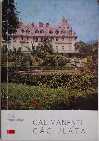 Calimanesti-Caciulata. Petit guide touristique &ndash; Vasile I. Berbece, Victor Botvinic