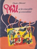 Claude Morand - Phil si crocodilul