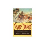 Scalp Dance: Indian Warfare on the High Plains 1865-1879