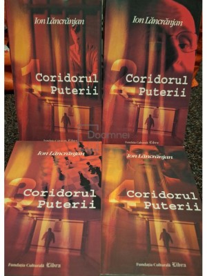 Ion Lancranjan - Coridorul puterii, 4 vol. (Editia: 2004) foto