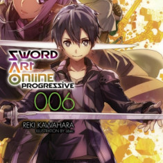 Sword Art Online Progressive 6 (Light Novel)