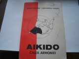 Aikido. Calea armoniei - Serban Derlogea, Dan-Corneliu Ionescu