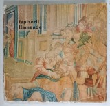 TAPISERII FLAMANDE , CATALOG TOCMIT DE VIORICA DENE , * COTOR UZAT