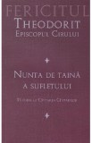 Nunta de taina a sufletului - Fericitul Theodorit, Episcopul Cirului