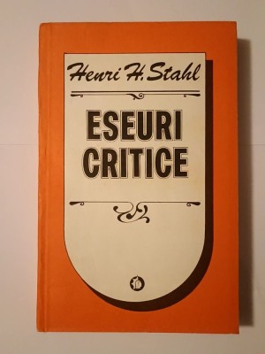 Henri H. Stahl - Eseuri critice despre cultura populară rom&amp;acirc;nească foto