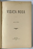 VIEATA NOUA ( REVISTA LITERARA ) - ANUL INTAI , 1906 , AN COMPLET