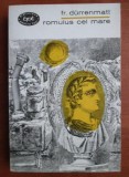 Durrenmatt: Romulus cel Mare, Vizita batranei doamne, Fizicienii - Teatru, Editura Literatura 1965