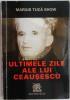 Ultimele zile ale lui Ceausescu. Drama romaneasca in cinci acte cu un prolog si un epilog &ndash; Marius Tuca Show