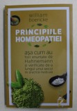 PRINCIPIILE HOMEOPATIEI , ASA CUM AU FOST ENUNTATE DE HAHNEMANN SI VERIFICATE DE-A LUNGUL UNUI SECOL DE PRACTICA MEDICALA de WILLIAM BOERICKE , 2020