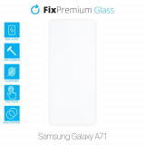 FixPremium Glass - Sticlă securizată pentru Samsung Galaxy A71