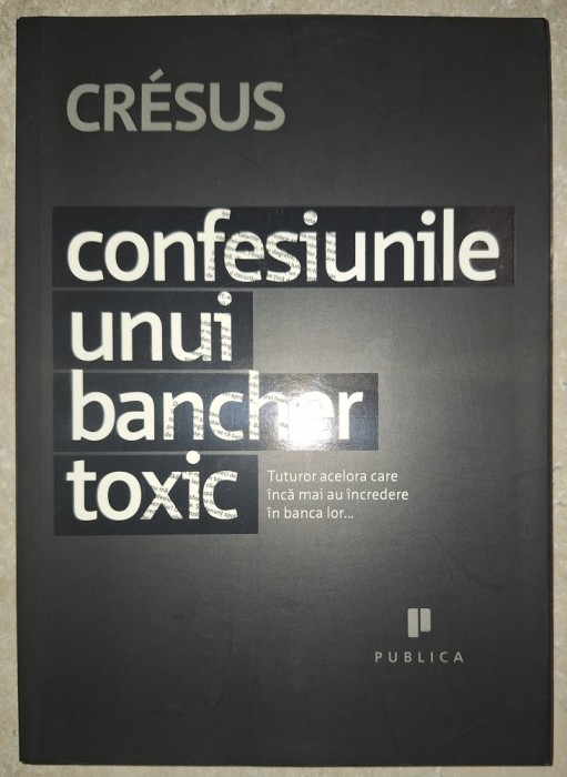 Cresus - Confesiunile unui bancher toxic