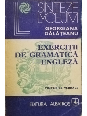 Georgiana Gălățeanu - Exercitii de gramatică engleză (editia 1979) foto