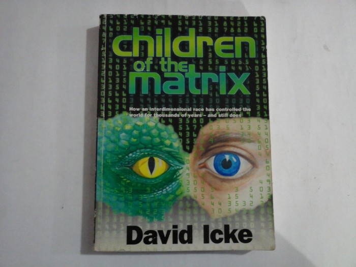 CHILDREN OF THE MATRIX - DAVID ICKE