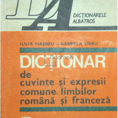 Iulia Hașdeu - Dicționar de cuvinte și expresii comune limbilor română și franceză (editia 1988)