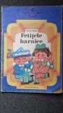 FETITELE HARNICE - Stela Cretu